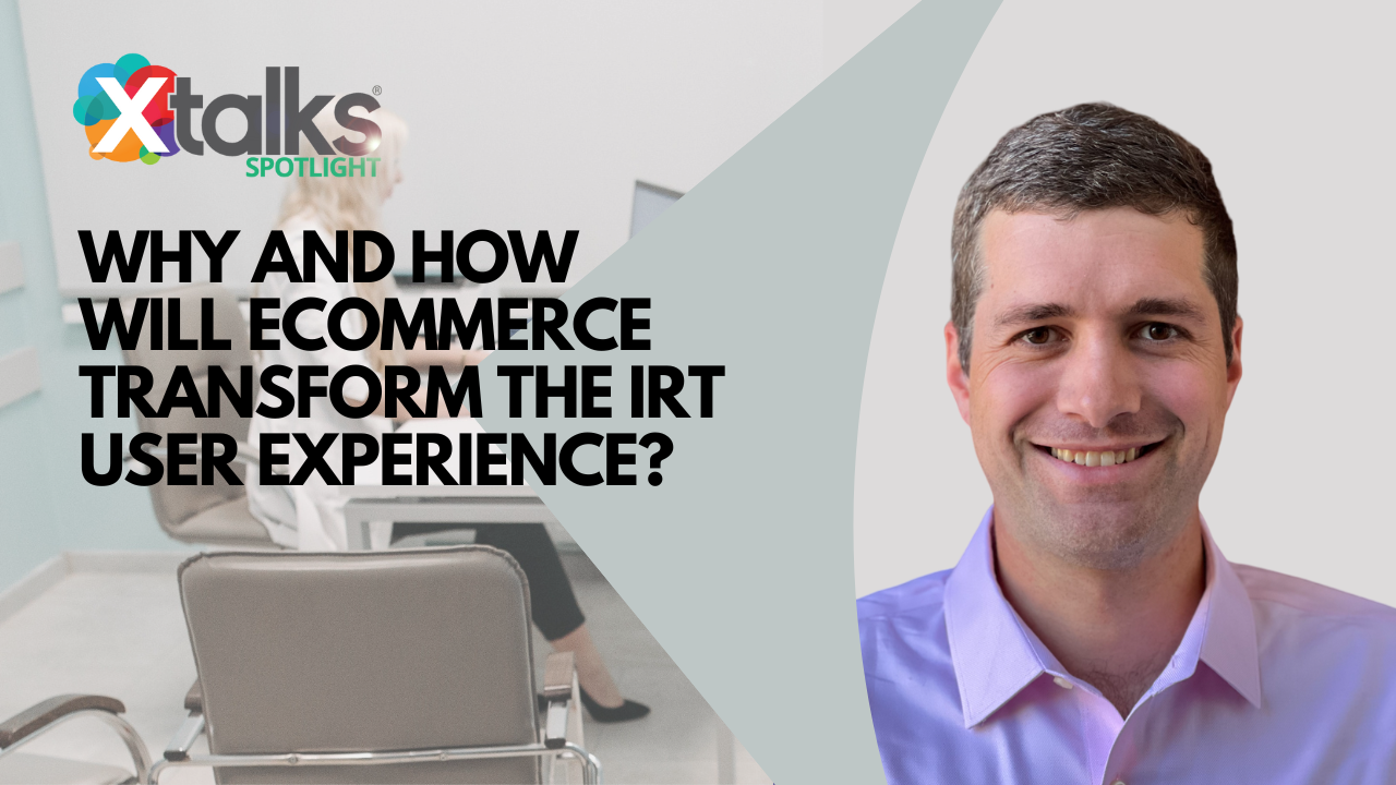 Why and How Will Ecommerce Transform the Interactive Response Technology (IRT) User Experience?