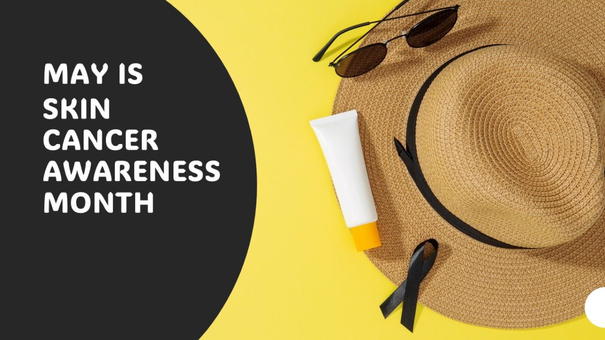 Skin Cancer Awareness Month 2025